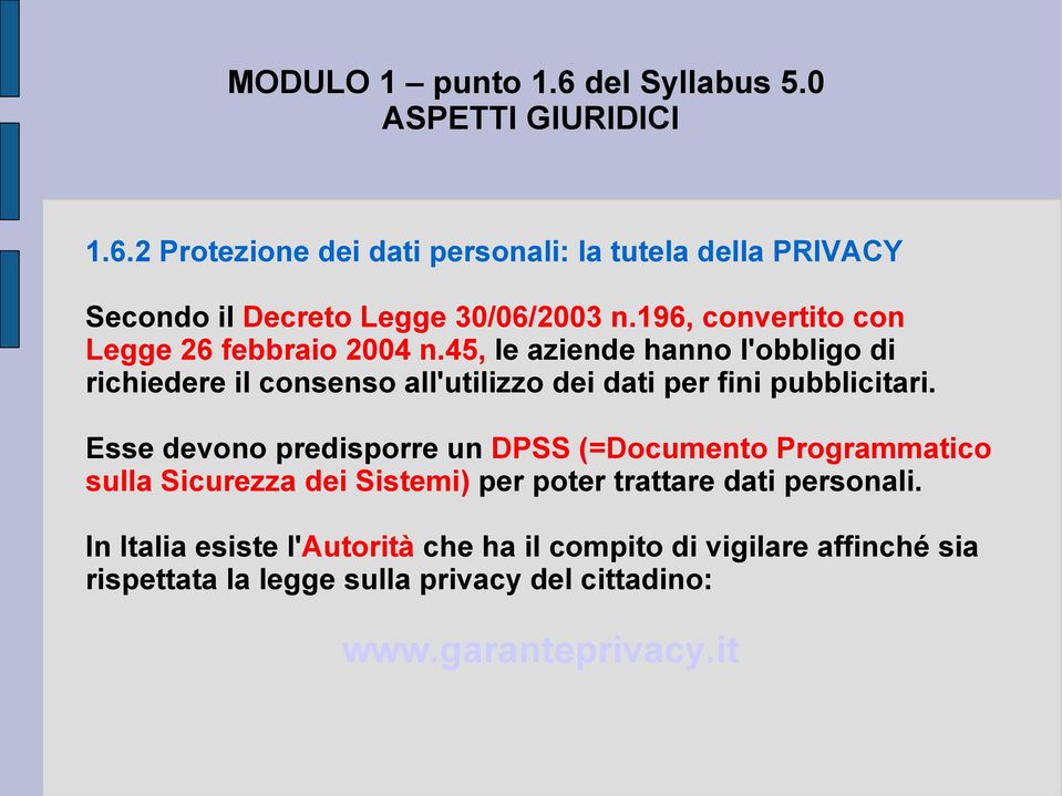 45, le aziende hanno l'obbligo di richiedere il consenso all'utilizzo dei dati per fini pubblicitari.