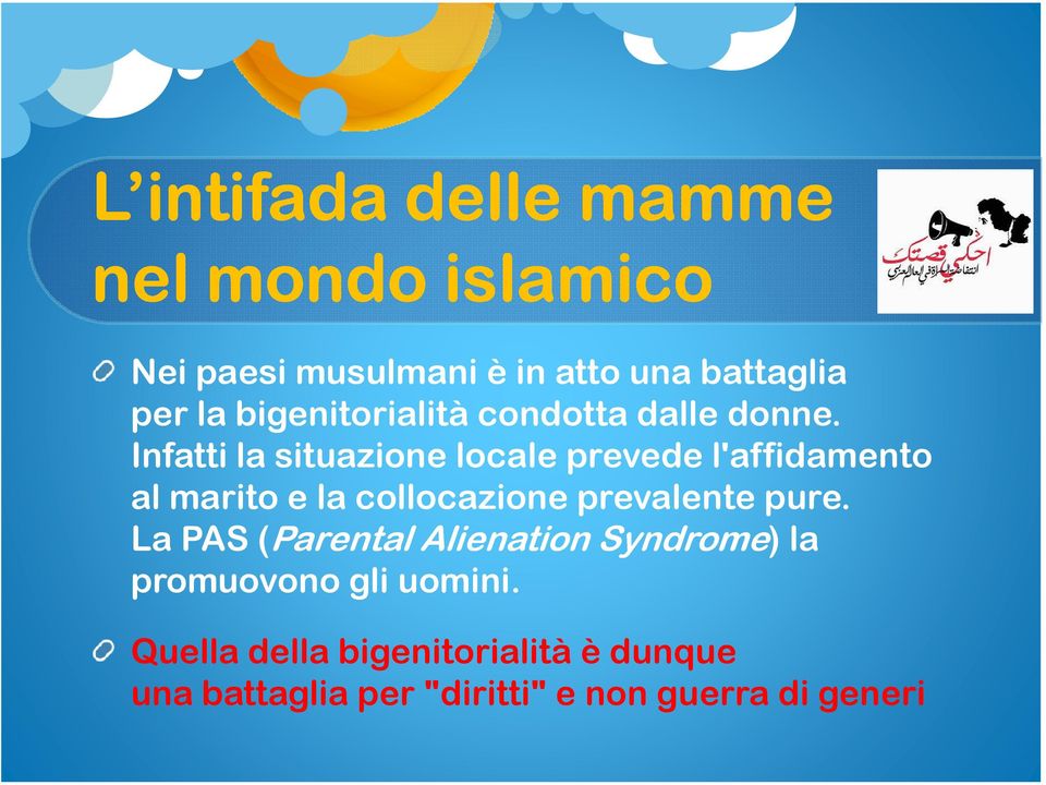 Infatti la situazione locale prevede l'affidamento al marito e la collocazione prevalente pure.