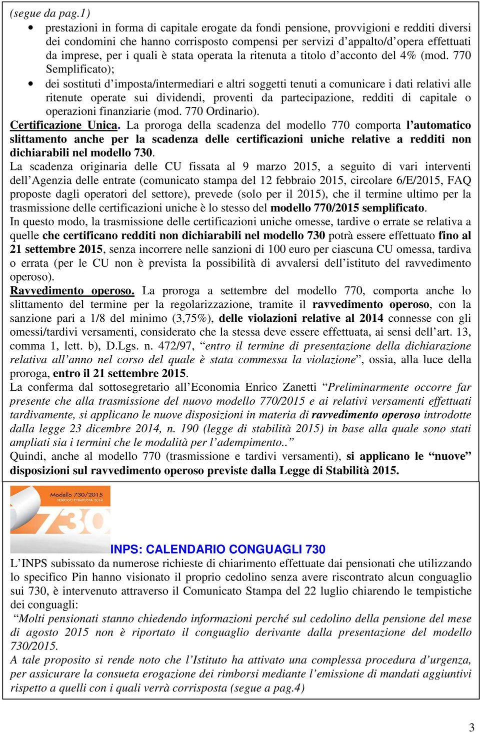 quali è stata operata la ritenuta a titolo d acconto del 4% (mod.