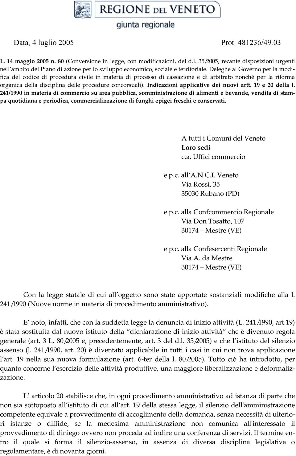 Indicazioni applicative dei nuovi artt. 19 e 20 della l.