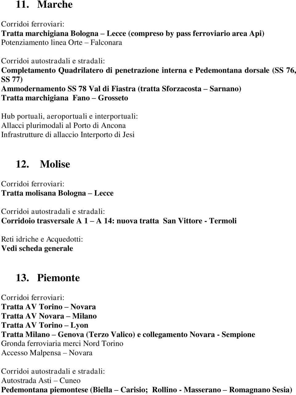 Infrastrutture di allaccio Interporto di Jesi 12.