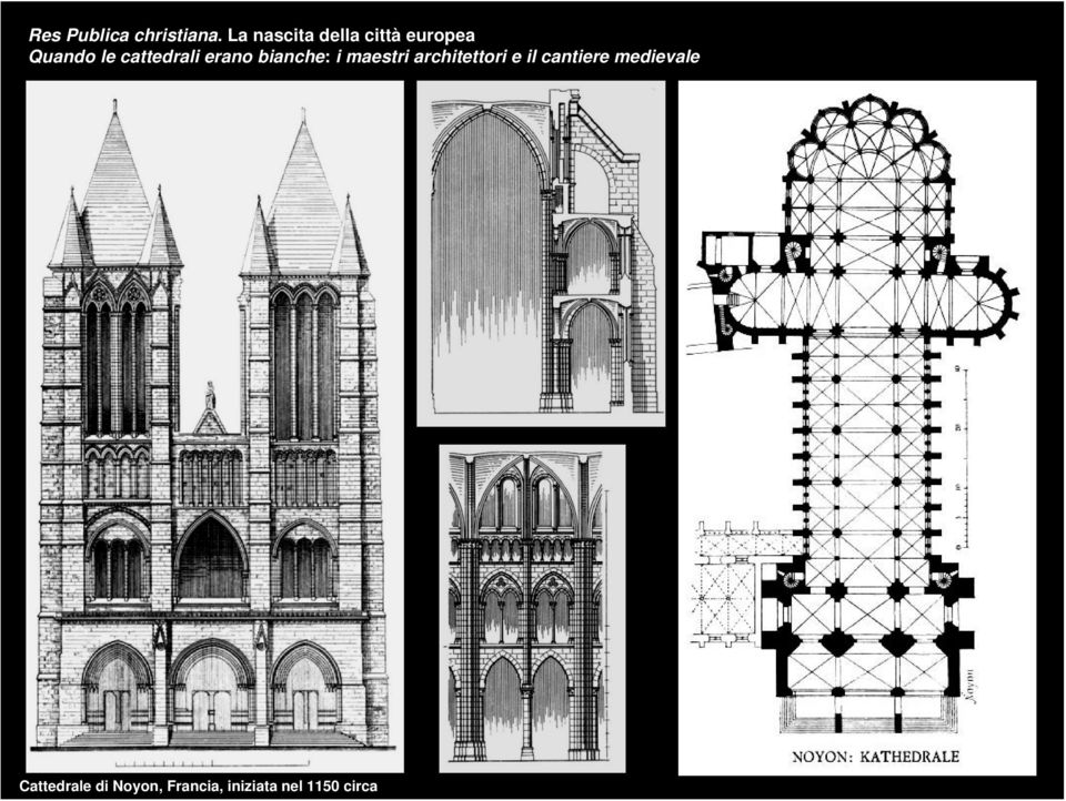 il cantiere medievale Cattedrale