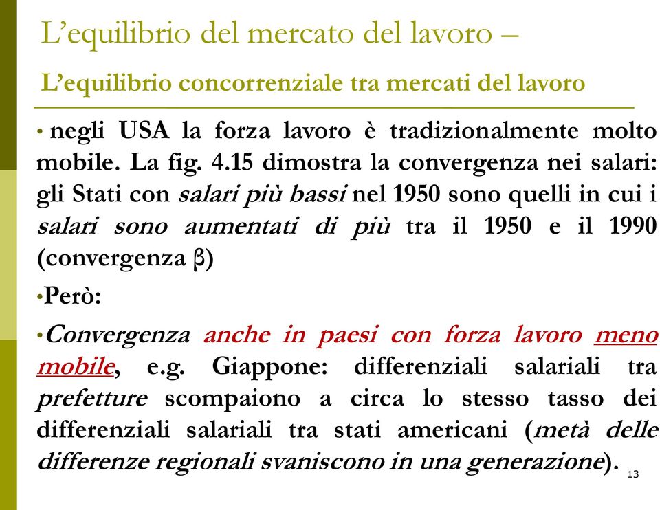 più tra il 1950 e il 1990 (converge