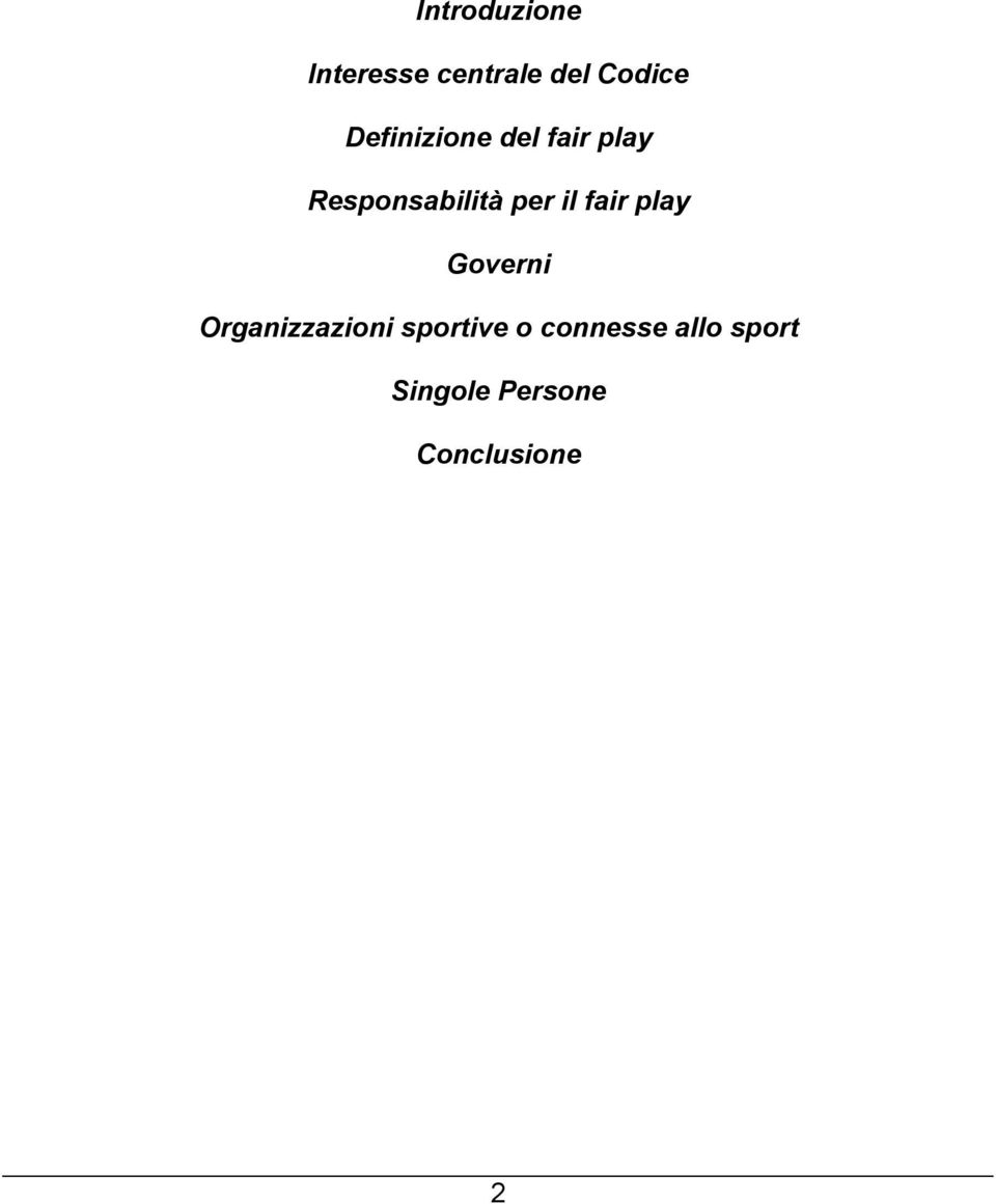 il fair play Governi Organizzazioni sportive