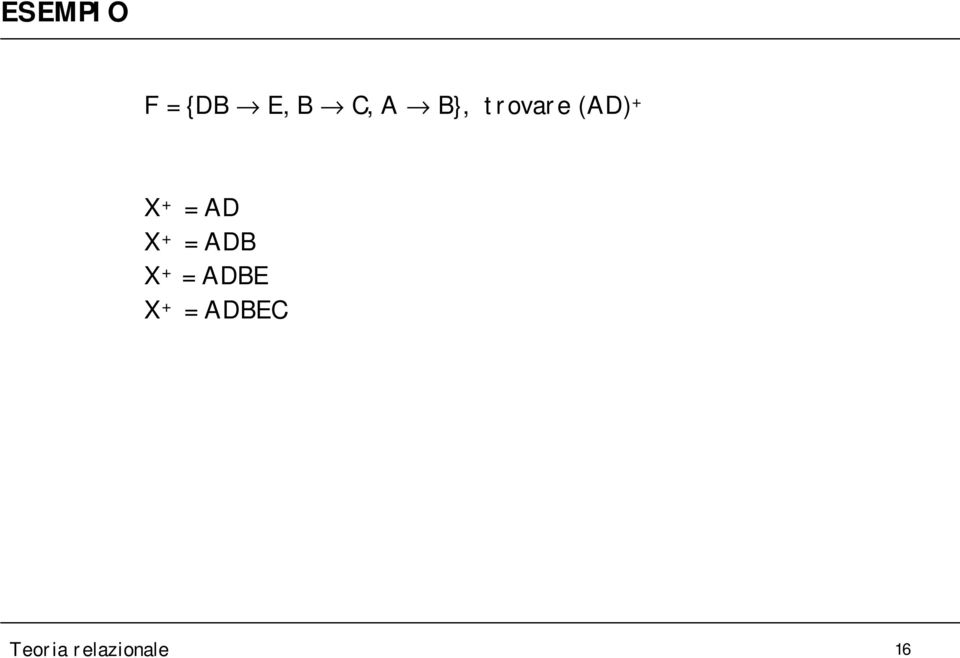 AD X + = ADB X + = ADBE X