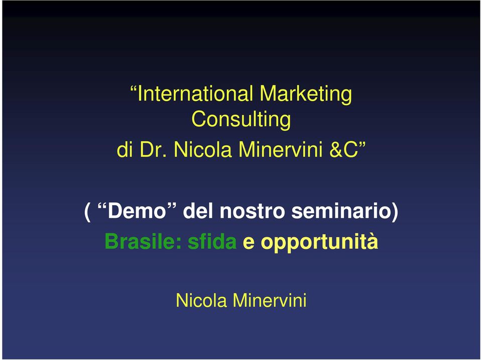 Nicola Minervini &C ( Demo del