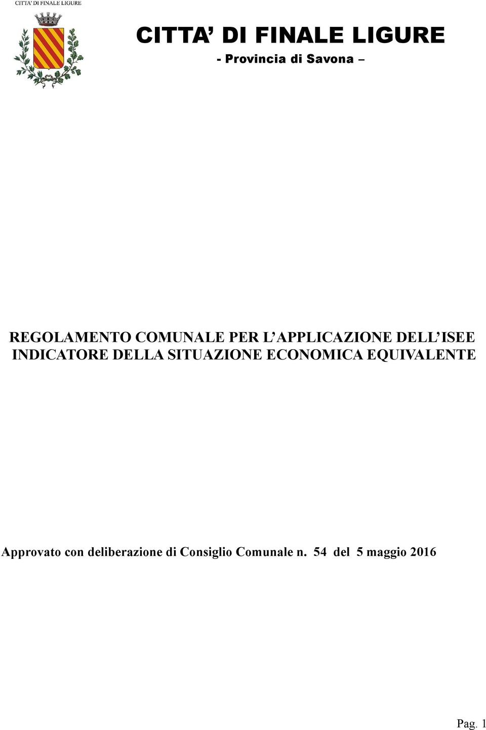 SITUAZIONE ECONOMICA EQUIVALENTE Approvato con