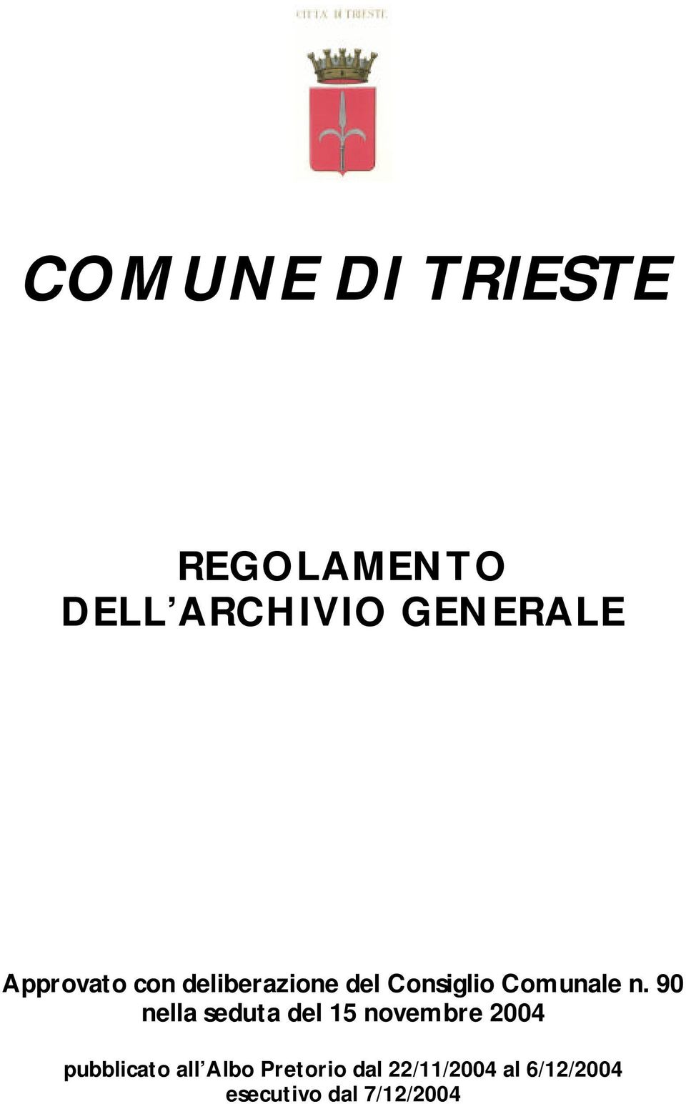 90 nella seduta del 15 novembre 2004 pubblicato all