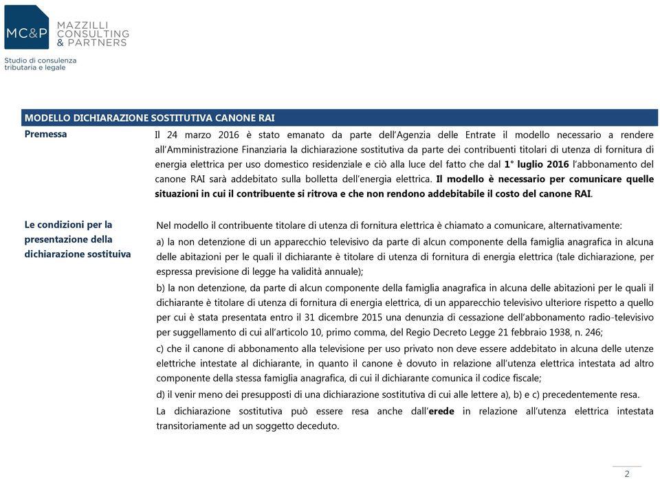 del canone RAI sarà addebitato sulla bolletta dell energia elettrica.