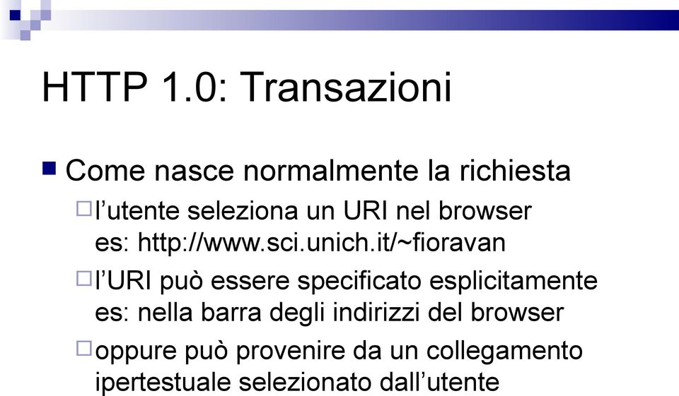 URI nel browser es: http://www.sci.unich.