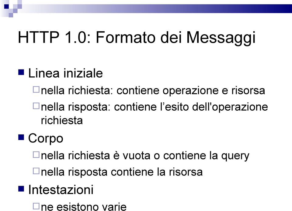 operazione e risorsa nella risposta: contiene l esito