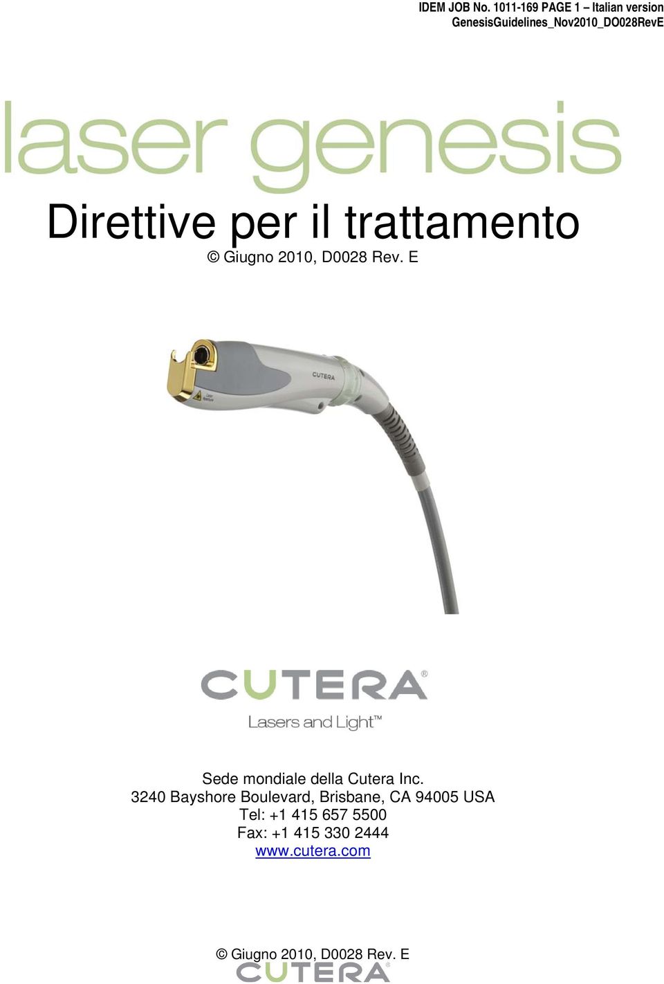 trattamento Sede mondiale della Cutera Inc.