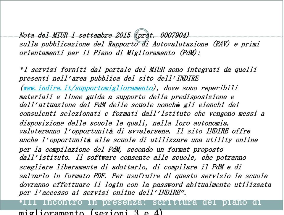 nell area pubblica del sito dell INDIRE (www.indire.