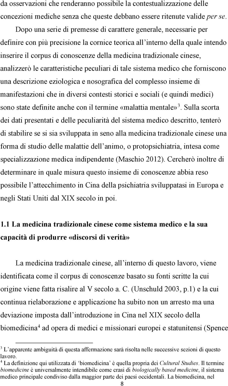 tradizionale cinese, analizzerò le caratteristiche peculiari di tale sistema medico che forniscono una descrizione eziologica e nosografica del complesso insieme di manifestazioni che in diversi