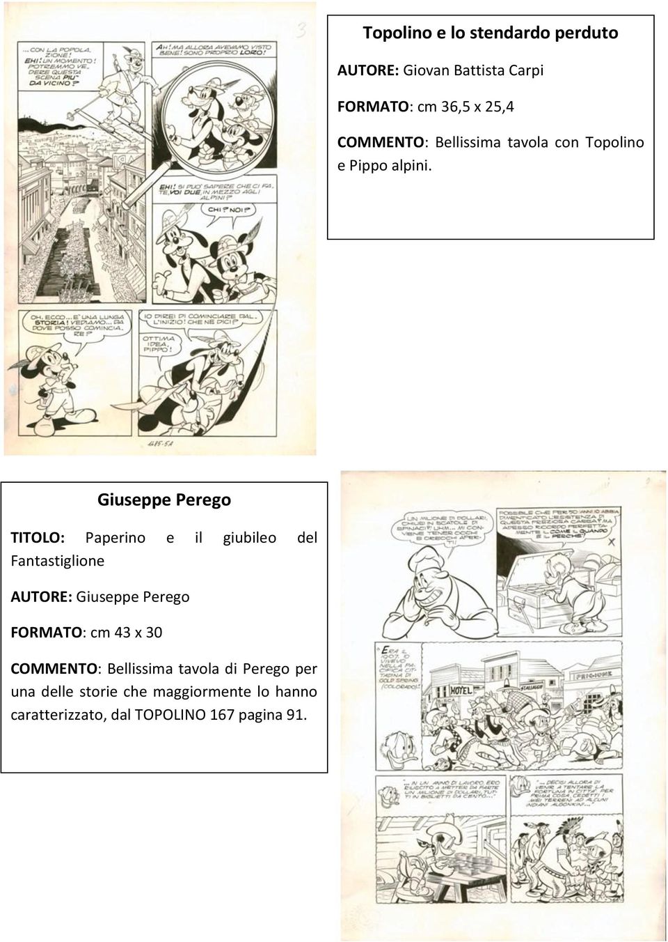 Giuseppe Perego TITOLO: Paperino e il giubileo del Fantastiglione AUTORE: Giuseppe Perego