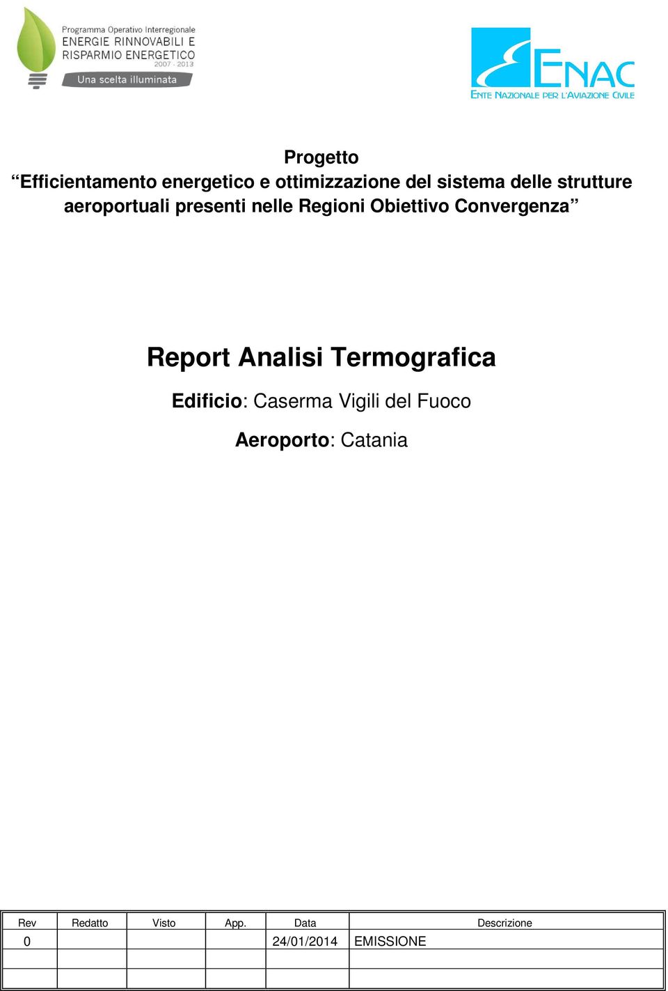 Report Analisi Termografica Edificio: Caserma Vigili del Fuoco