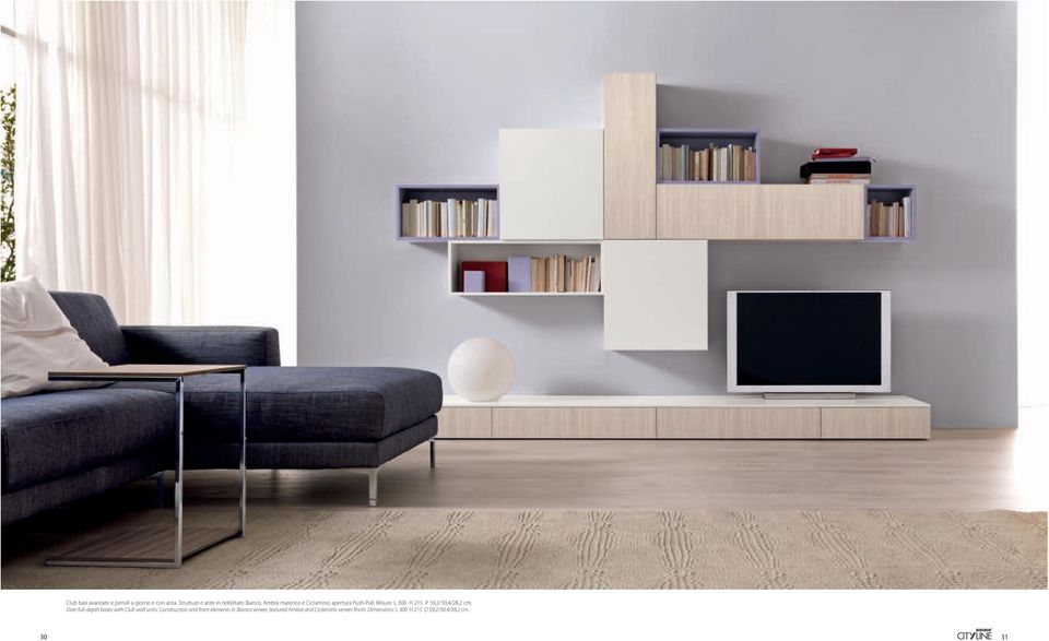 Misure: L 300 H 215 P 59,2/30,4/28,2 cm. Over full-depth bases with Club wall units.