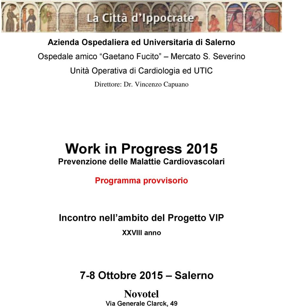 Vincenzo Capuano Work in Progress 2015 Prevenzione delle Malattie Cardiovascolari