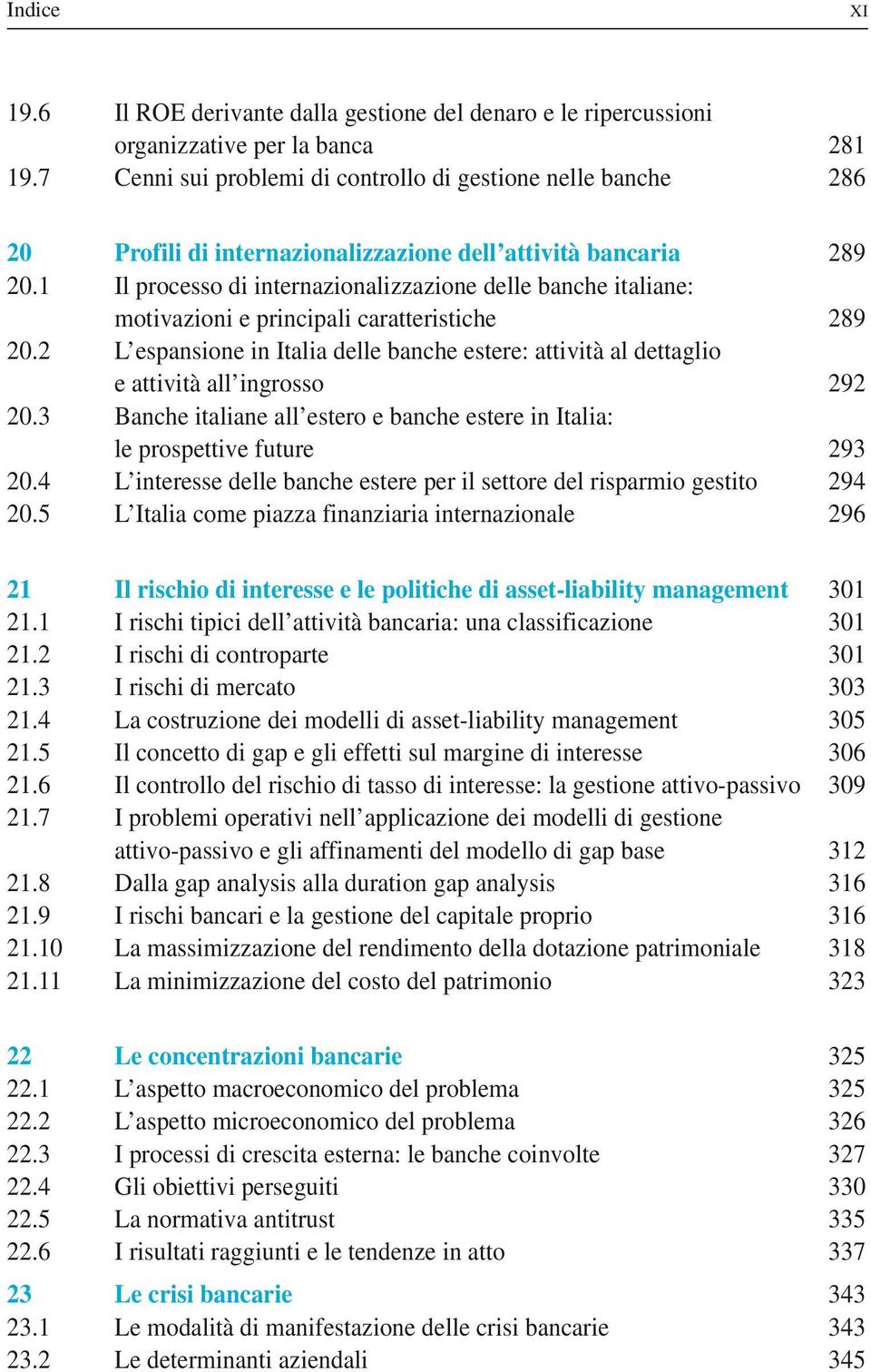 1 Il processo di internazionalizzazione delle banche italiane: motivazioni e principali caratteristiche 289 20.