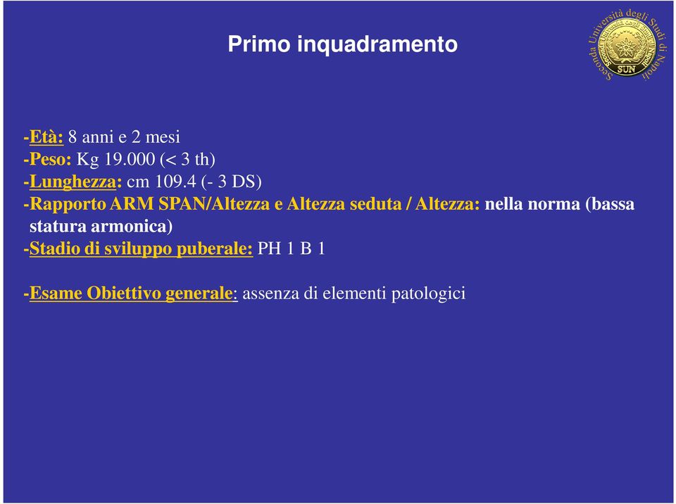 4 (- 3 DS) -Rapporto ARM SPAN/Altezza e Altezza seduta / Altezza: nella