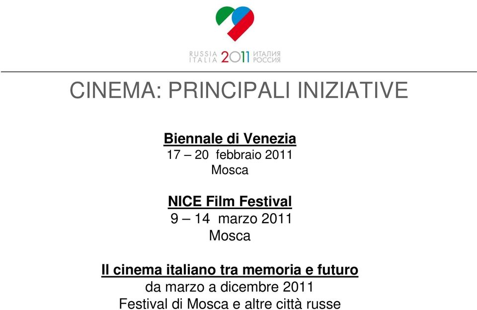 2011 Mosca Il cinema italiano tra memoria e futuro da