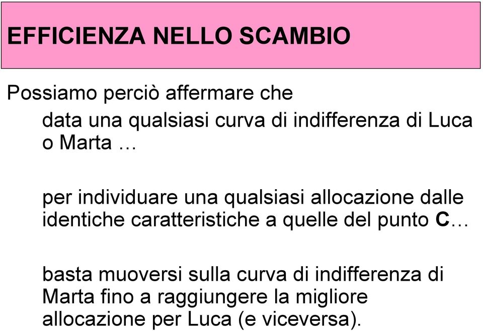 identiche caratteristiche a quelle del punto C basta muoversi sulla curva di