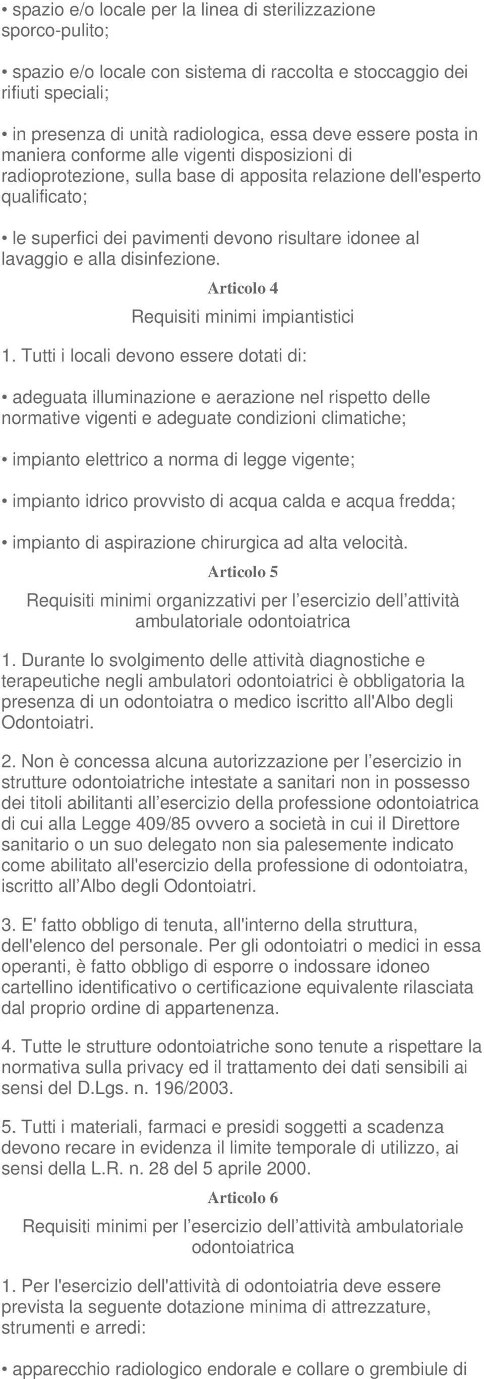 disinfezione. Articolo 4 Requisiti minimi impiantistici 1.