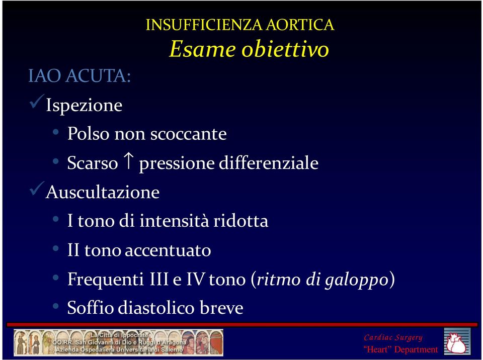 differenziale Auscultazione Itonodi intensitàridotta II