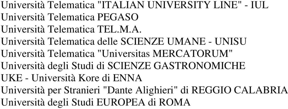 Università Telematica delle SCIENZE UMANE - UNISU Università Telematica "Universitas MERCATORUM"