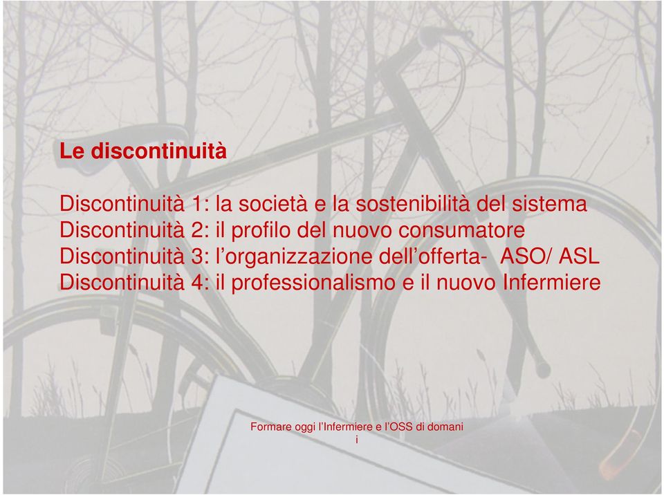 3: l organizzazione dell offerta- ASO/ ASL Discontinuità 4: il