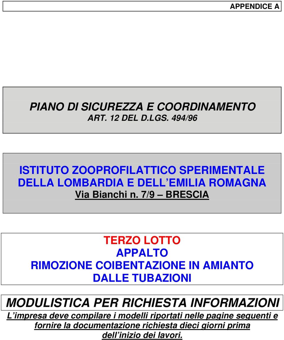 7/9 BRESCIA TERZO LOTTO APPALTO RIMOZIONE COIBENTAZIONE IN AMIANTO DALLE TUBAZIONI MODULISTICA PER RICHIESTA