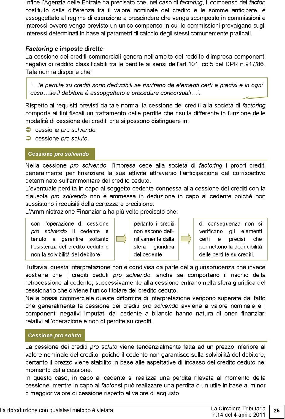 parametri di calcolo degli stessi comunemente praticati.