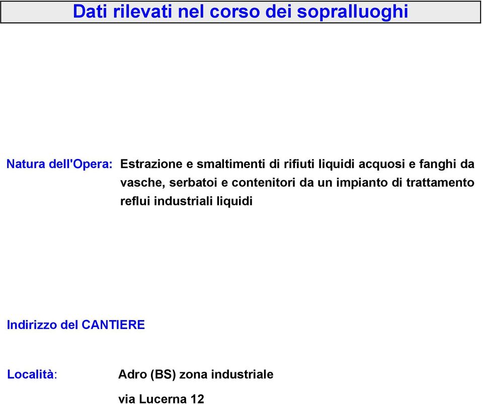 contenitori da un impianto di trattamento reflui industriali liquidi