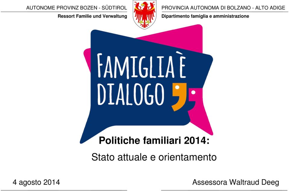 Politiche familiari 2014: Stato attuale