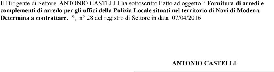 della Polizia Locale situati nel territorio di Novi di Modena.