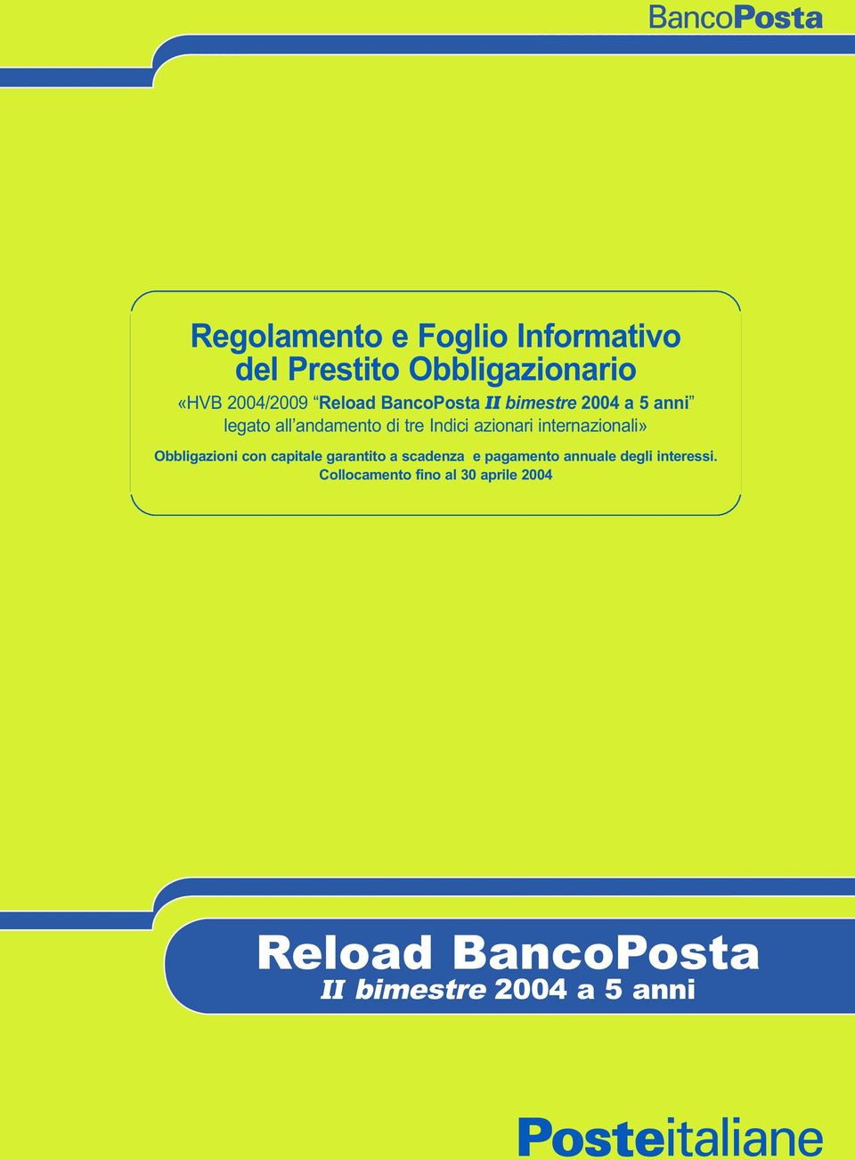 internazionali» Obbligazioni con capitale garantito a scadenza e pagamento annuale