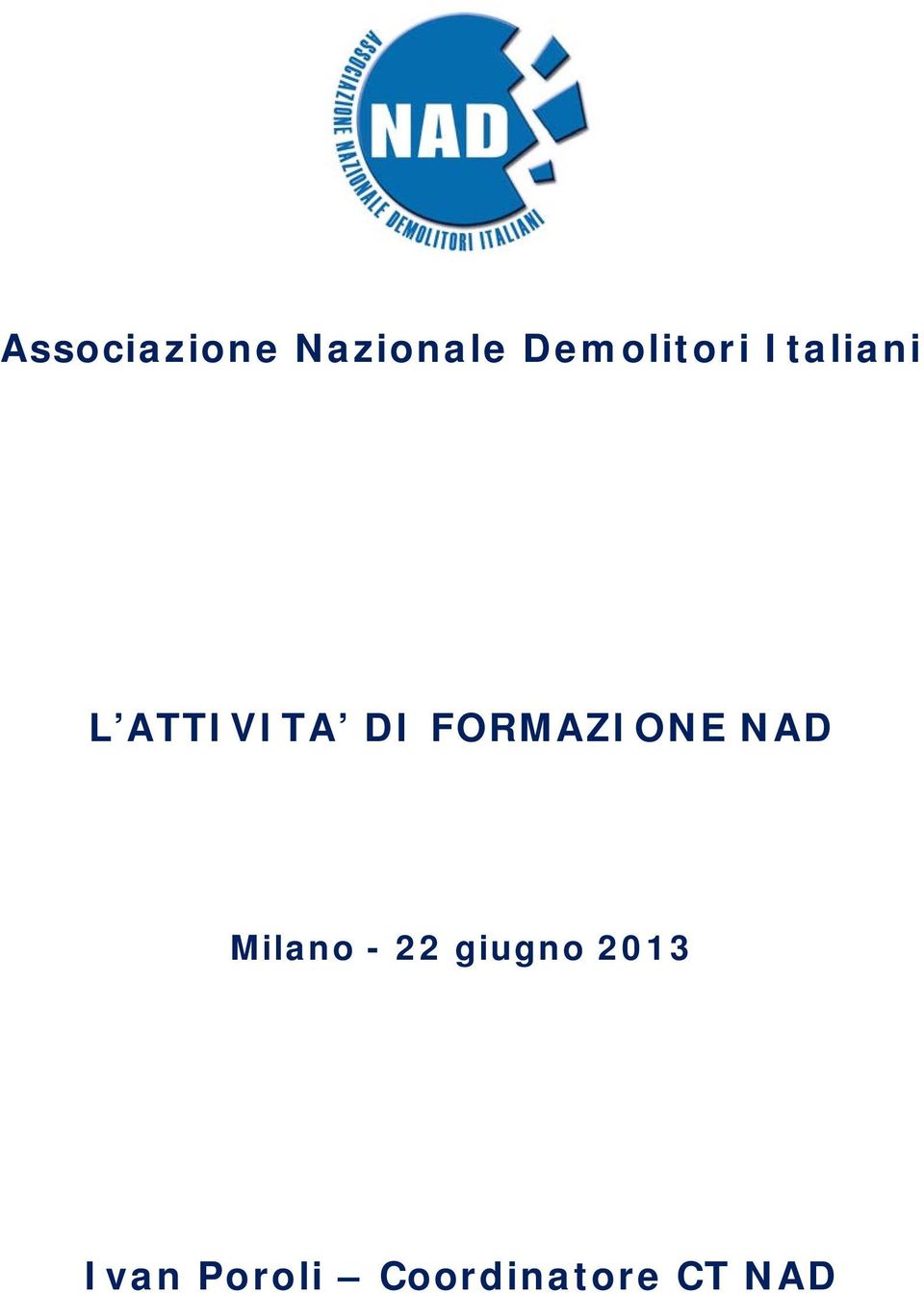 DI FORMAZIONE NAD Milano - 22