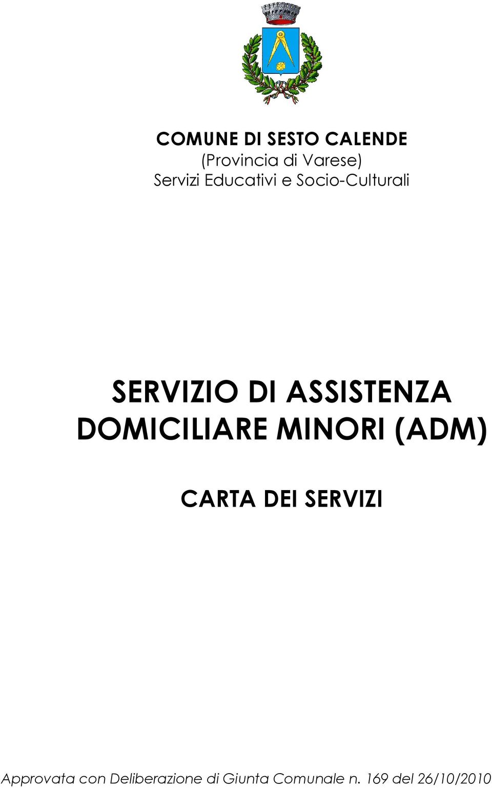 DOMICILIARE MINORI (ADM) CARTA DEI SERVIZI Approvata