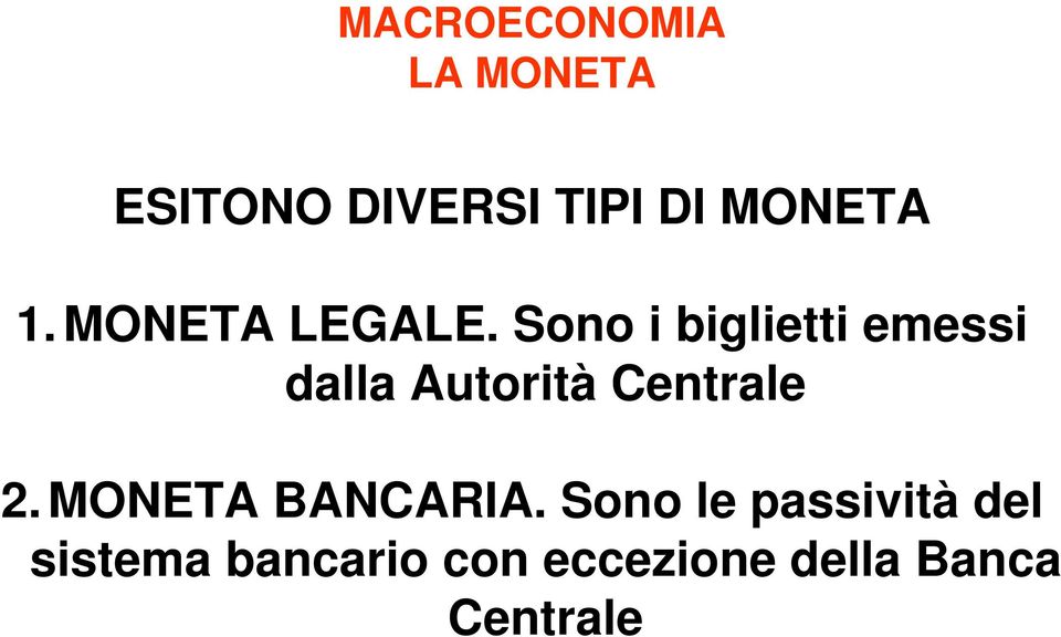 2. MONETA BANCARIA.