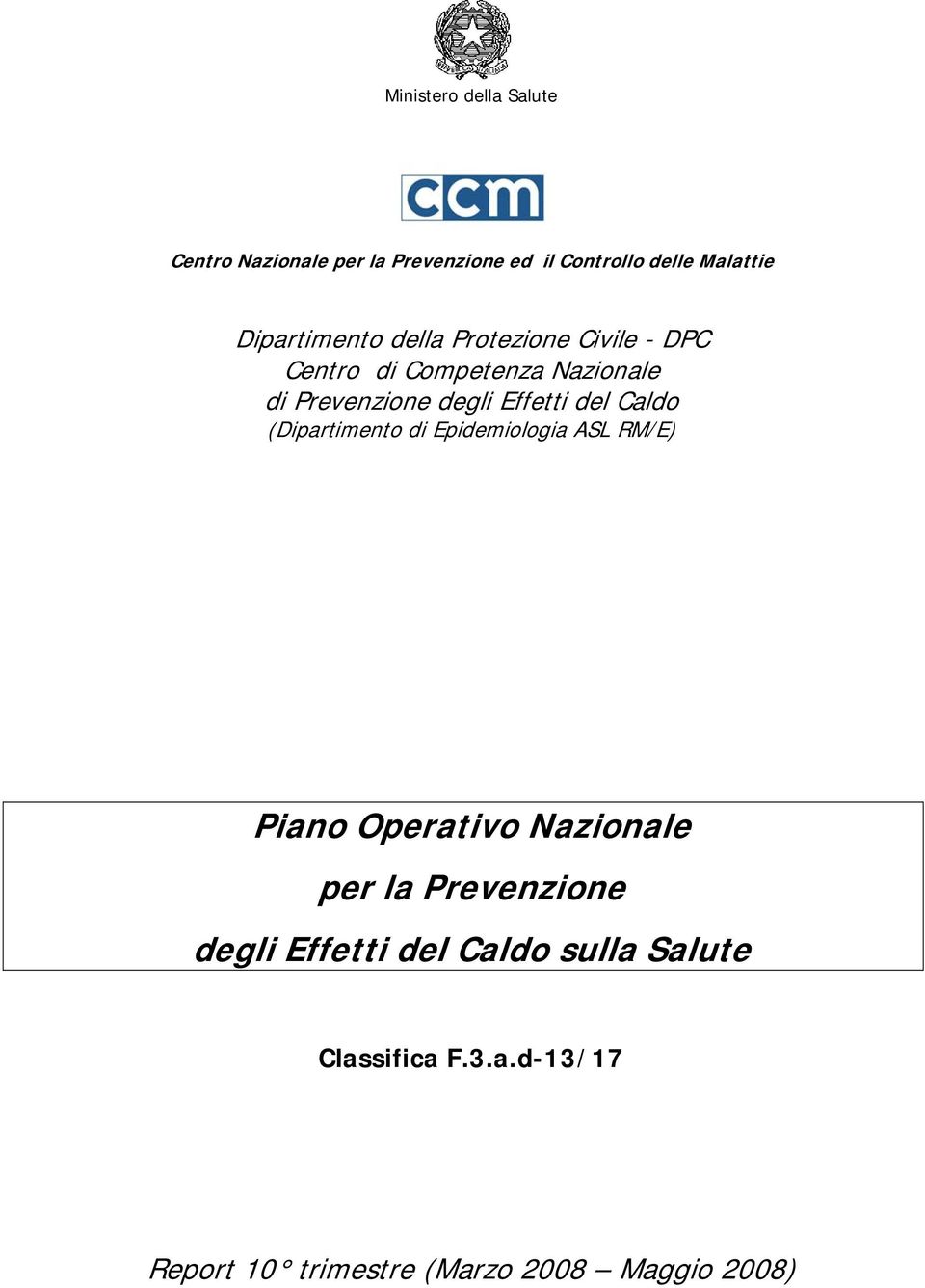 Effetti del Caldo (Dipartimento di Epidemiologia ASL RM/E) Piano Operativo Nazionale per la