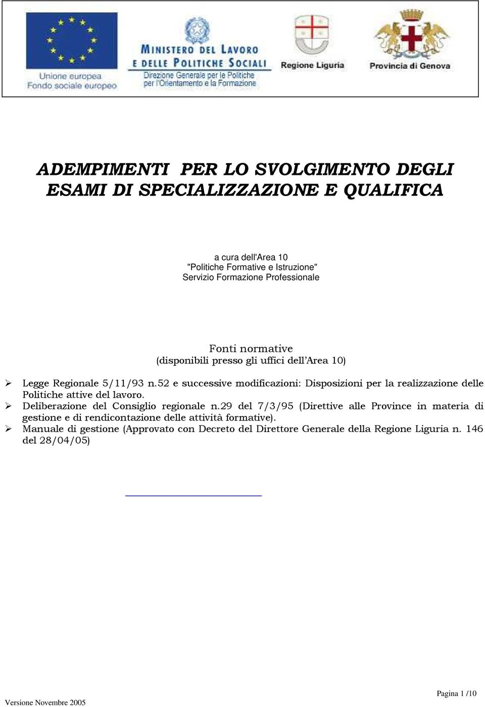 52 e successive modificazioni: Disposizioni per la realizzazione delle Politiche attive del lavoro. Deliberazione del Consiglio regionale n.