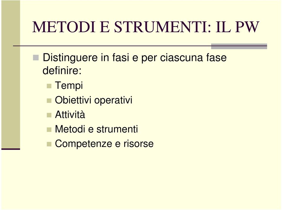 Tempi Obiettivi operativi Attività