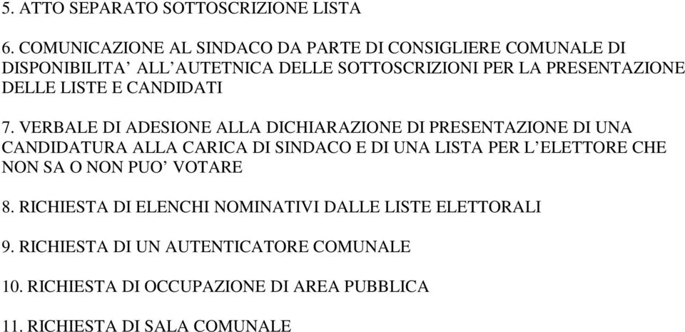 DELLE LISTE E CANDIDATI 7.