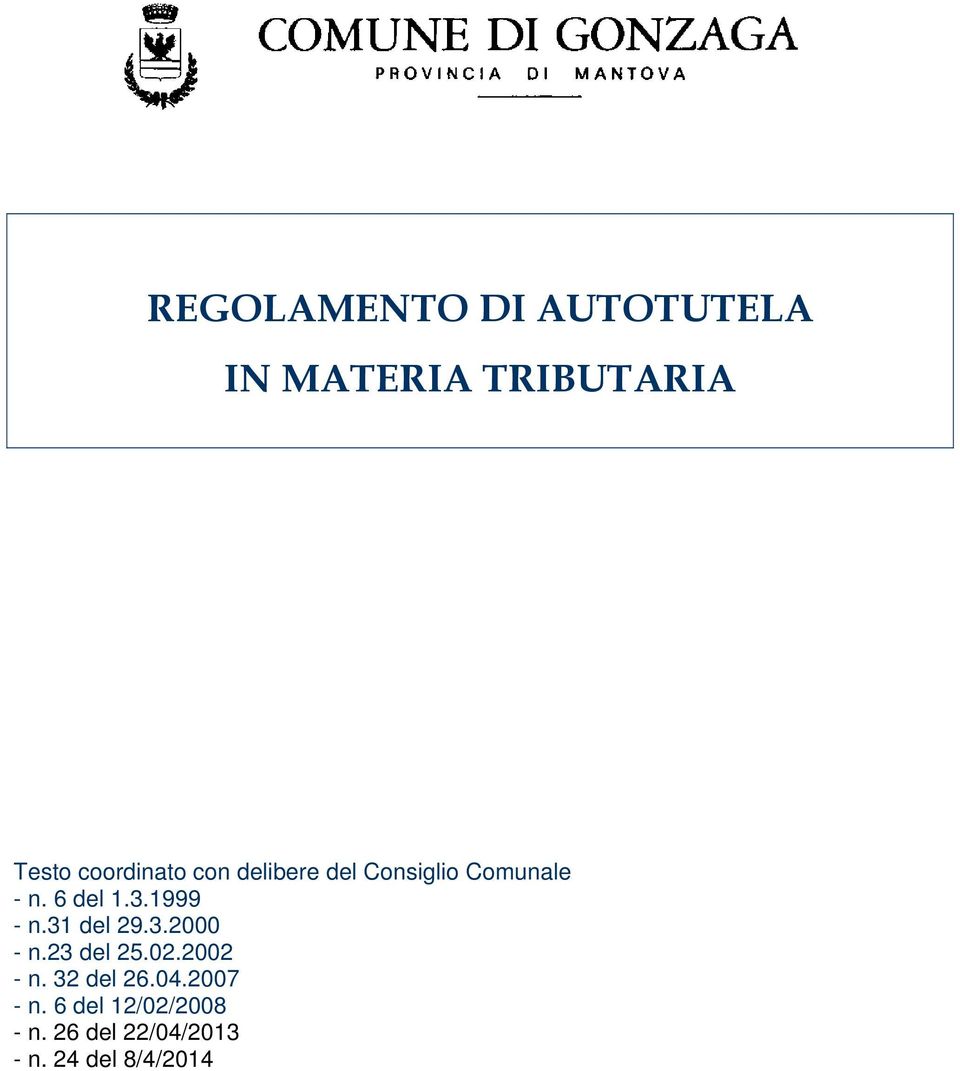 1999 - n.31 del 29.3.2000 - n.23 del 25.02.2002 - n. 32 del 26.