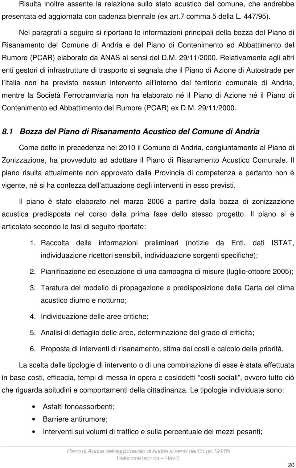 ANAS ai sensi del D.M. 29/11/2000.