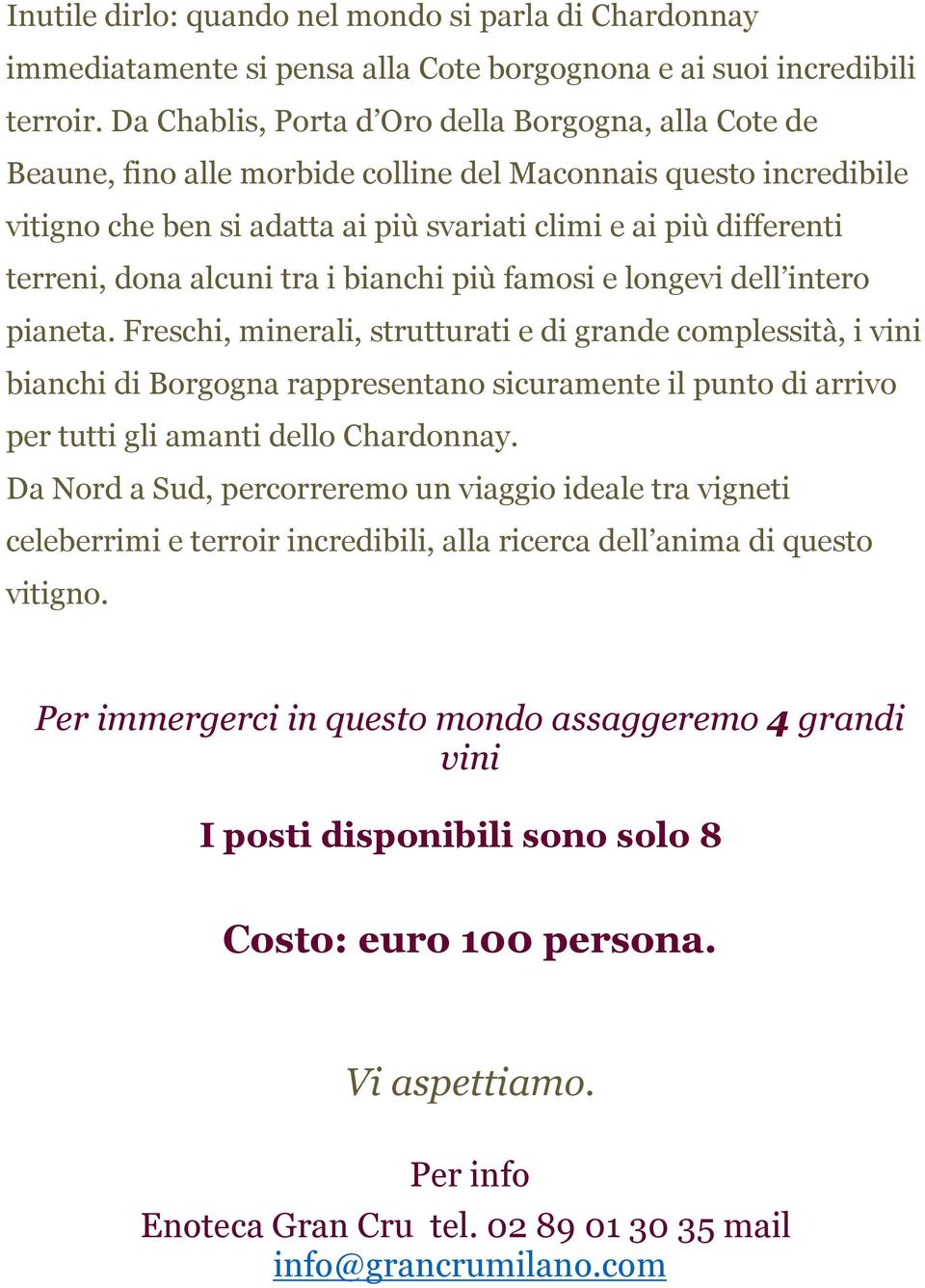 dona alcuni tra i bianchi più famosi e longevi dell intero pianeta.