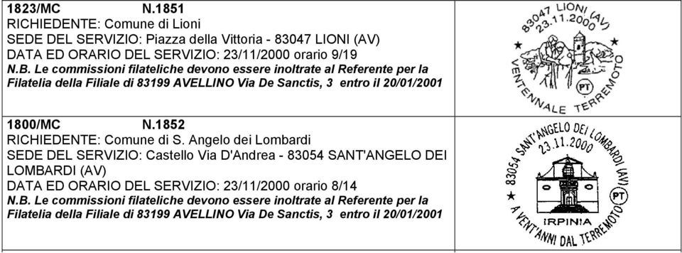 SERVIZIO: 23/11/2000 orario 9/19 Filatelia della Filiale di 83199 AVELLINO Via De Sanctis, 3 entro il 1800/MC N.