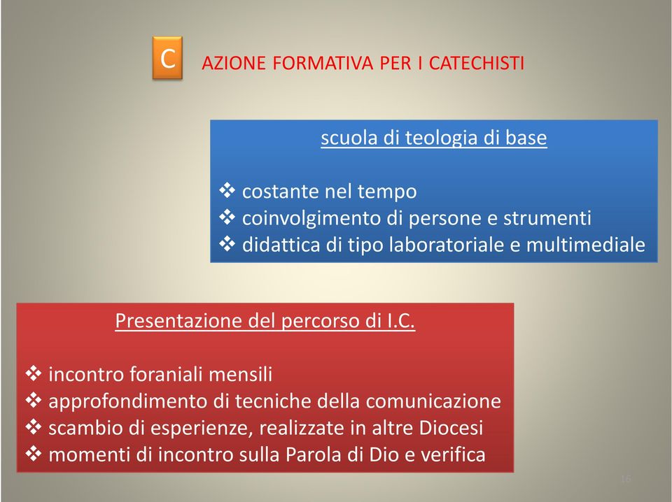 Presentazione del percorso di I.C.