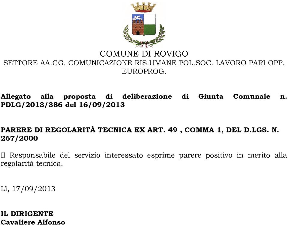 PDLG/2013/386 del 16/09/2013 PARERE DI REGOLARITÀ TECNICA EX ART. 49, COMMA 1, DEL D.LGS. N.