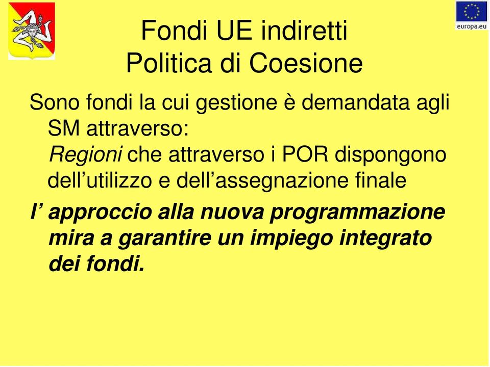 dispongono dell utilizzo e dell assegnazione finale l approccio